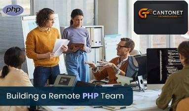 Benefits of Building a Remote PHP Team