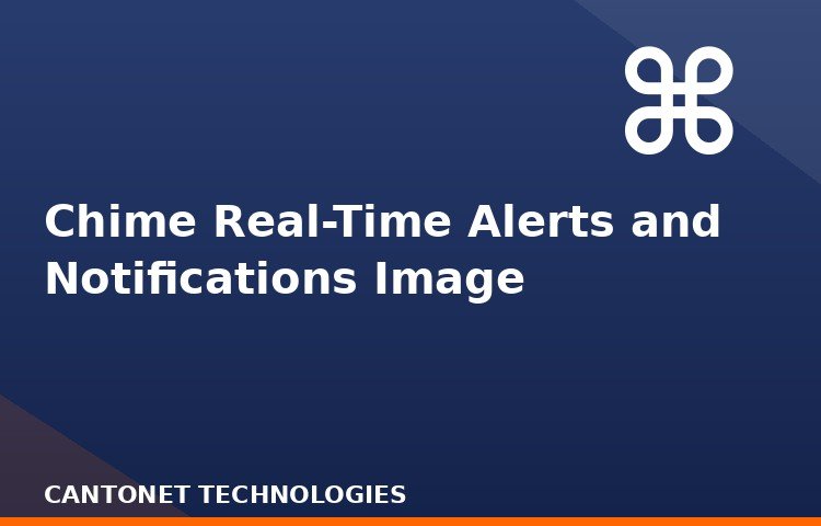 Chime Real-Time Alerts and Notifications Image
