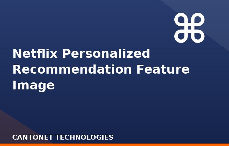 Netflix Personalized Recommendation Feature Image