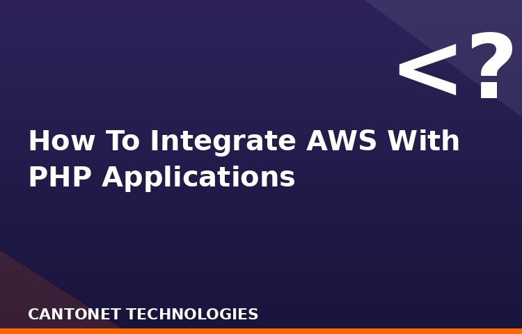 How To Integrate AWS With PHP Applications