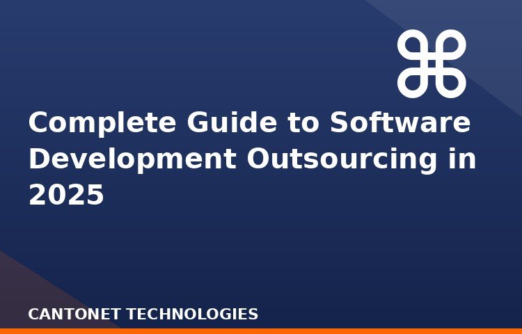 Complete Guide to Software Development Outsourcing in 2025