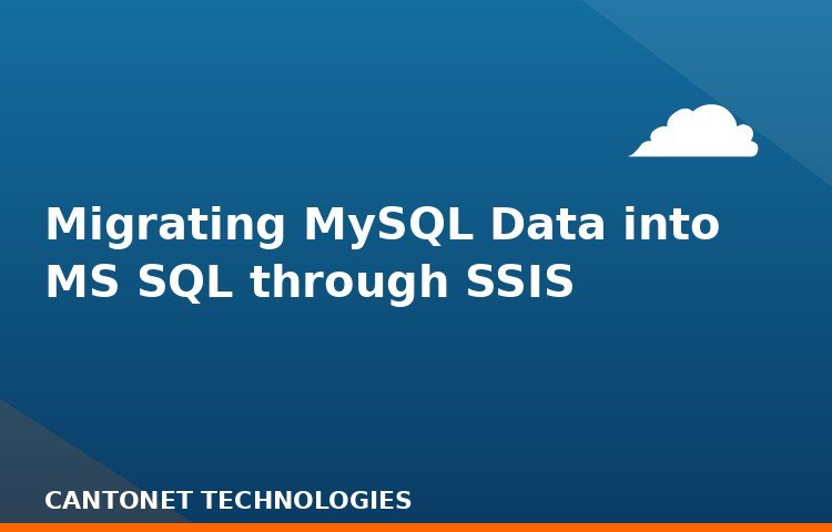 Migrating MySQL Data into MS SQL through SSIS