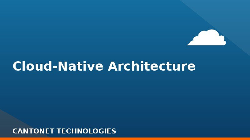 Cloud-Native Architecture
