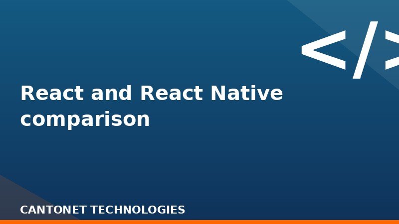 React and React Native comparison