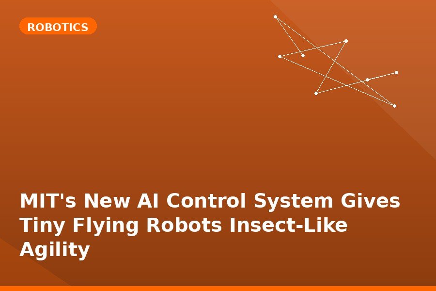 MIT's New AI Control System Gives Tiny Flying Robots Insect-Like Agility